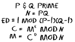 where {p,q} are prime, n = pq, ed is congruent to 1 mod ((p-1)(q-1)), C = M^e(mod n), M = C^d(mod n)